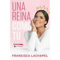 Una Reina Como Tú