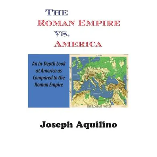 The Roman Empire vs. America