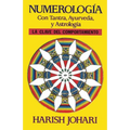 Numerología: Con Tantra, Ayurveda, Y Astrología