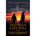 Old Bill's Last Will and Testament