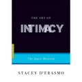 The Art of Intimacy: The Space Between