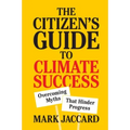 The Citizen's Guide to Climate Success