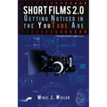 Short Films 2.0: Getting Noticed in the YouTube Age