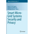 Smart Micro-Grid Systems Security and Privacy