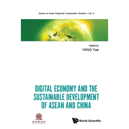 Digital Economy and the Sustainable Development of ASEAN and China