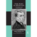 The Poet as Believer: A Theological Study of Paul Claudel