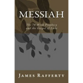 Messiah: The 70-Week Prophecy and the Gospel of Luke