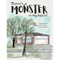 There's a Monster in My House: A book about children's human rights