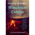 History of India's Himalayan Cuisine