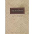 O Si Manu a Alii: A Text for the Advanced Study of Samoan Language and Culture