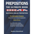 Prepositions: The Ultimate Book - Mastering English Prepositions