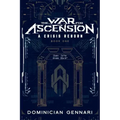 The War for Ascension: A Crisis Reborn