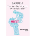 Barren: The Inside World Of Infertility