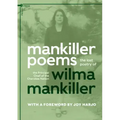 Mankiller Poems: The lost poetry of the Principal Chief of the Cherokee Nation