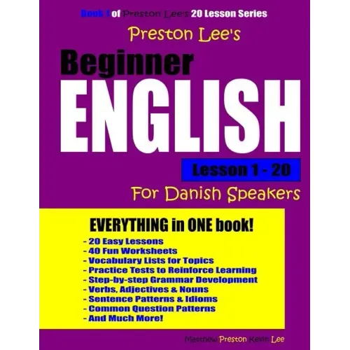 Preston Lee's Beginner English Lesson 1 - 20 For Danish Speakers