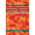 Performing Identity/Performing Culture: Hip Hop as Text, Pedagogy, and Lived Practice