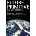 Future Primitive: The New Ecotopias
