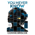 You Never Know
