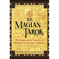 The Magian Tarok: The Origins of the Tarot in the Mithraic and Hermetic Traditions