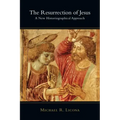 The Resurrection of Jesus: Authority & Method in Theology