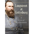 Longstreet at Gettysburg: A Critical Reassessment