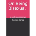 On Being Bisexual: a male perspective