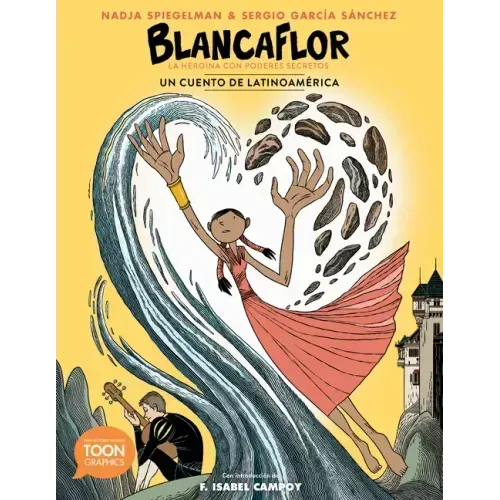 Blancaflor, La Heroína Con Poderes Secretos: Un Cuento de Latinoamérica