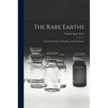 The Rare Earths: Their Occurrence, Chemistry, and Technology