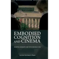 Embodied Cognition and Cinema