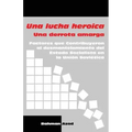 Una lucha heroica - Una derrota amarga: Factores que contribuyeron al desmantelamiento del Estado Socialista en la Unión Soviética