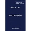 The Collected Writings of Murray Stein: Volume 1: Individuation