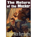 The Return of the Mucker