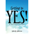 Getting to Yes!: A Better Offer!
