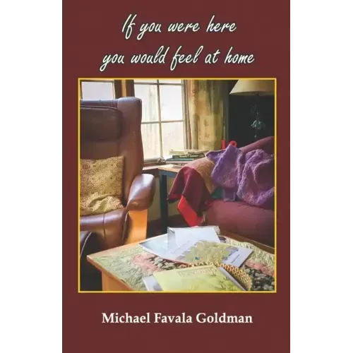 If you were here you would feel at home