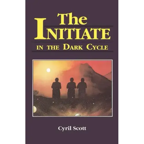 The Initiate in the Dark Cycle