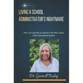 Living A School Administrator's Nightmare