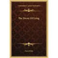 The Decay of Lying