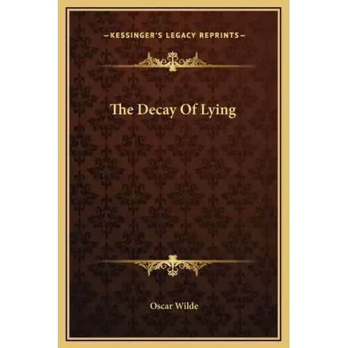The Decay of Lying
