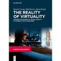 The Reality of Virtuality: Harness the Power of Virtual Reality to Connect with Consumers
