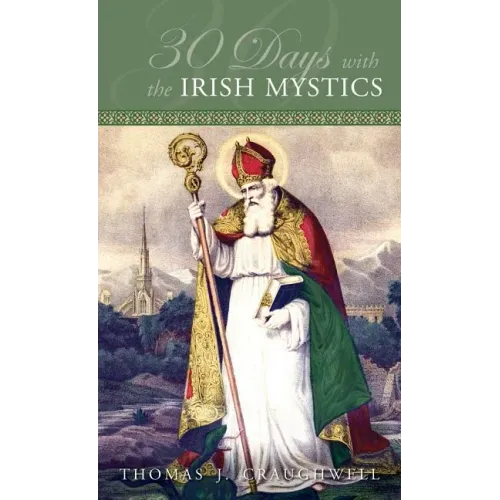 30 Days with the Irish Mystics