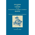 Soldiers and Sailors of the Plantation of Lower St. Georges, Maine, Who Served in the War for American Independence