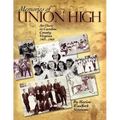 Memories of Union High: An Oasis in Caroline County, Virginia, 1903-1969