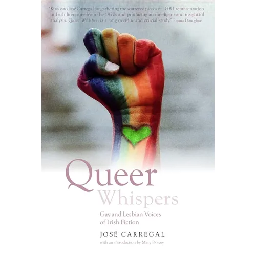 Queer Whispers: Gay and Lesbian Voices of Irish Fictions