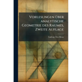 Vorlesungen über analytische Geometrie des Raumes, Zweite Auflage