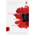 Forgiveness Is a Choice: Teachings about Peace and Love