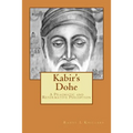 Kabir's Dohe: A Pragmatic and Reformative Perception