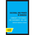 Culture and Power in Banaras: Community, Performance, and Environment, 1800-1980