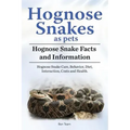 Hognose Snakes as pets. Hognose Snake Facts and Information. Hognose Snake Care, Behavior, Diet, Interaction, Costs and Health.