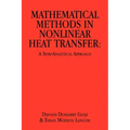 Mathematical Methods in Nonlinear Heat Transfer: A Semi-Analytical Approach