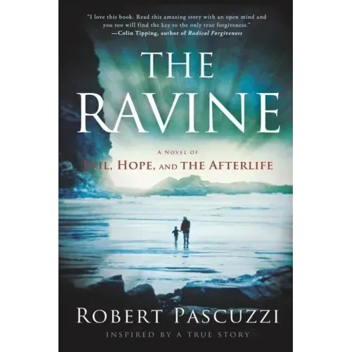 The Ravine: A Novel of Evil, Hope, and the Afterlife
